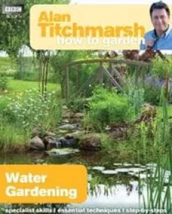 Outlet Alan Titchmarsh How to Garden: Water Gardening Springvand & Damme