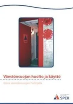 Beredskabsplaner^Väestönsuojan huolto ja käyttö